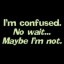 confused